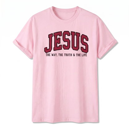 Jesus The Way The Truth and The Life T-Shirt